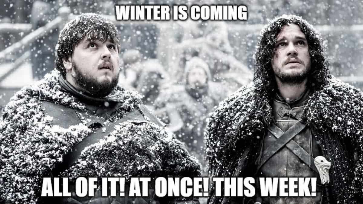 50+ Funny Winter is Coming Memes That Will Make You Grind Teeth