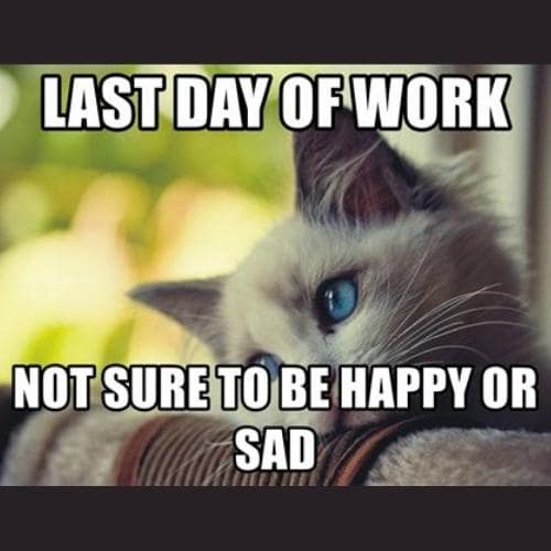 Last Day of Work Memes