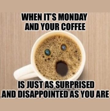 50+ Funny Monday Coffee Memes to Kickstart Your Week | Puns Captions