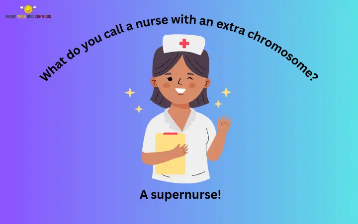 120+ Funny Nurse Puns That Are Best Daily Dose of Laughter