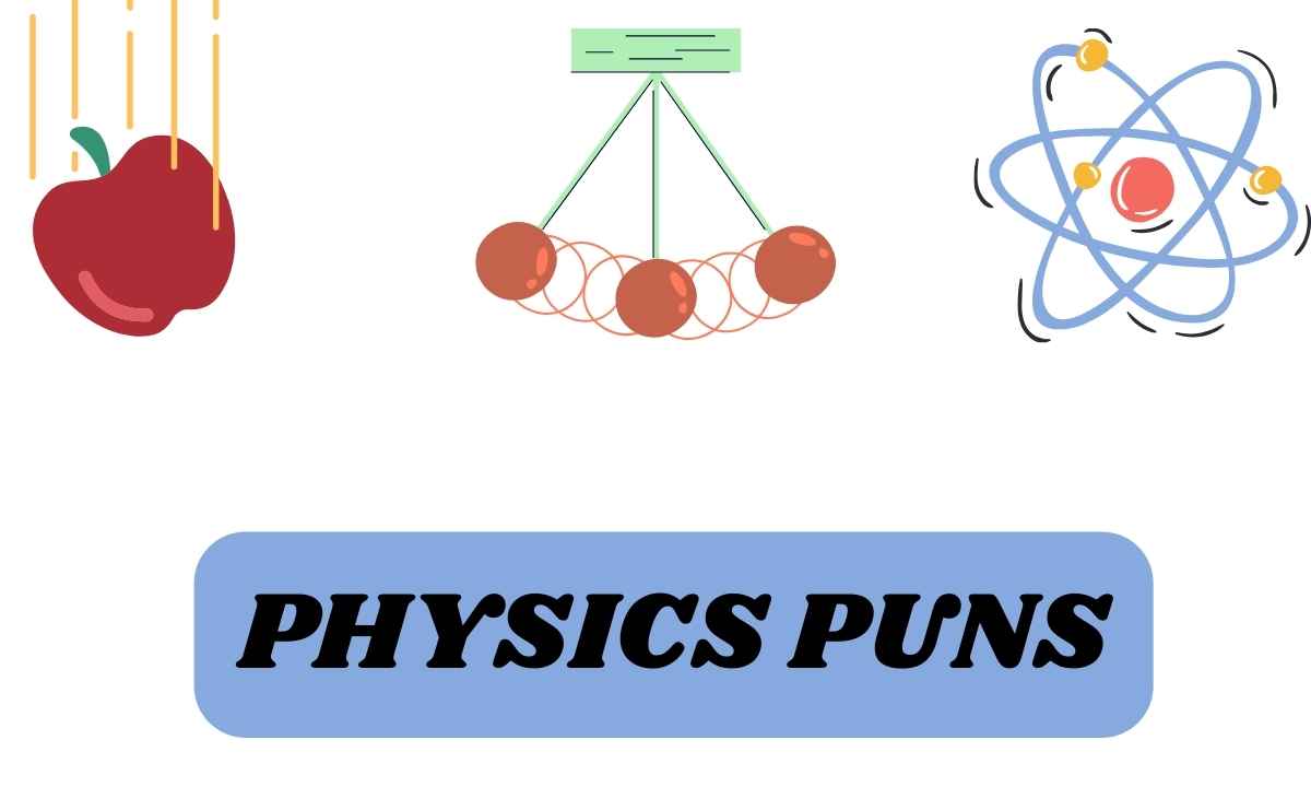 best Physics Puns