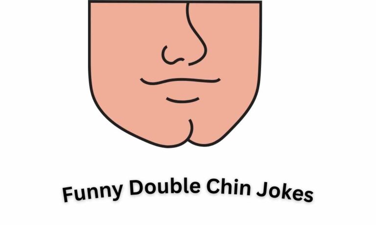 Double Chin Jokes